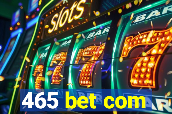 465 bet com